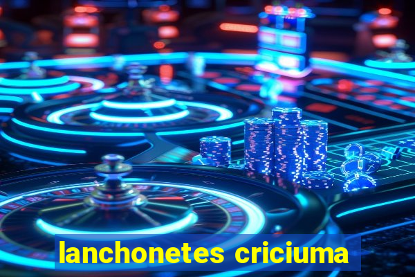 lanchonetes criciuma